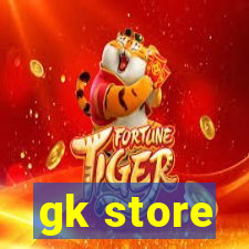 gk store