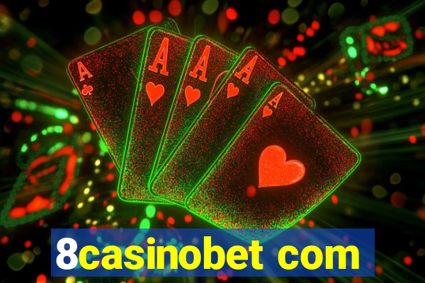 8casinobet com