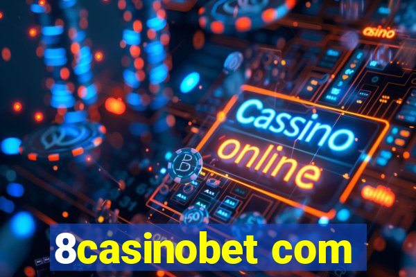 8casinobet com