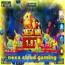 nexa cloud gaming