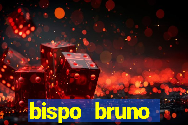 bispo bruno leonardo fortuna