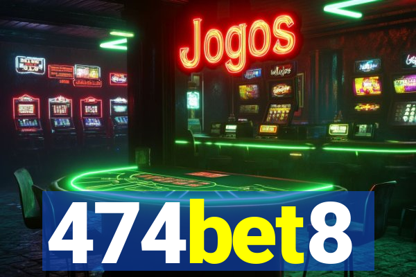 474bet8