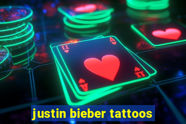 justin bieber tattoos