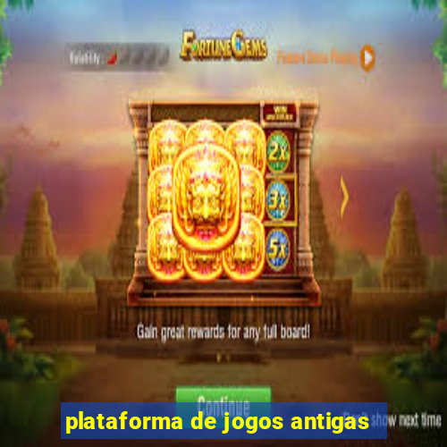 plataforma de jogos antigas