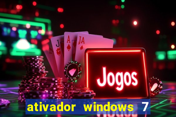 ativador windows 7 ultimate 64 bits download