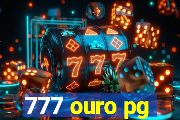 777 ouro pg