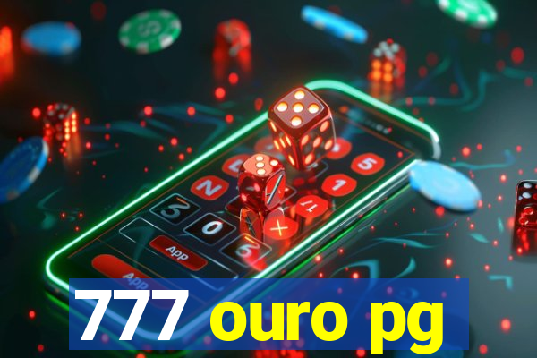 777 ouro pg