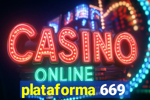 plataforma 669