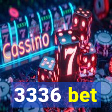 3336 bet