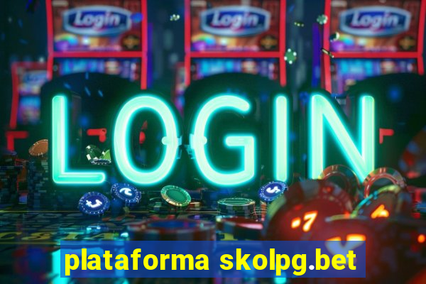 plataforma skolpg.bet