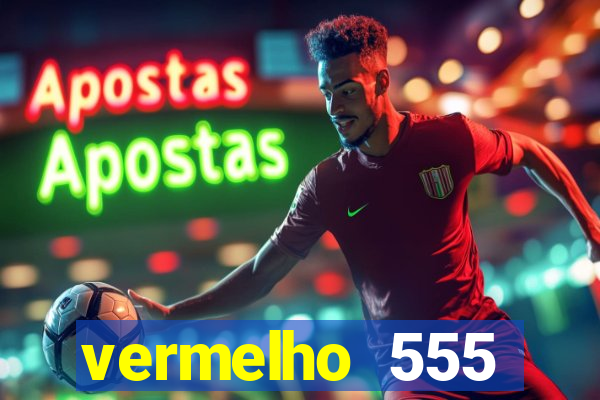 vermelho 555 plataforma de jogos