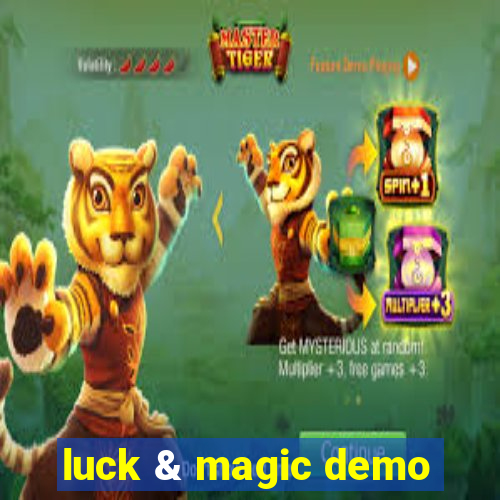 luck & magic demo