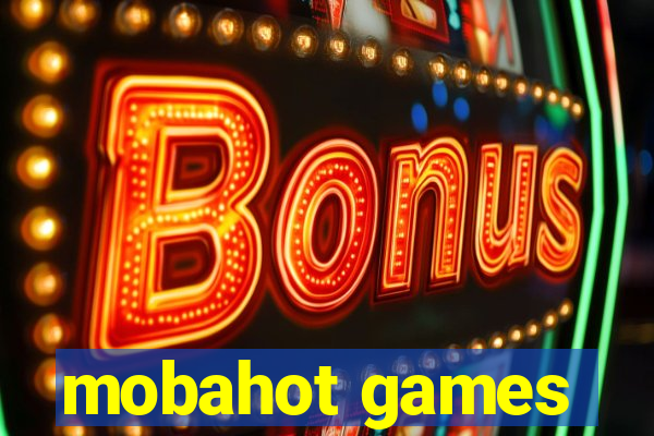 mobahot games