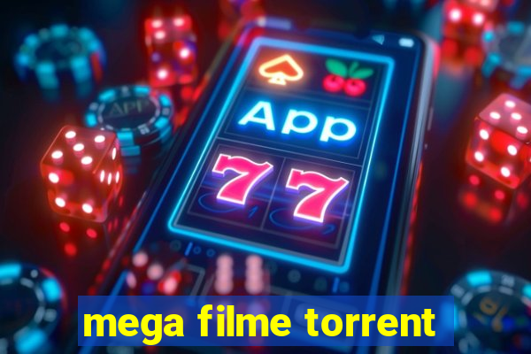 mega filme torrent