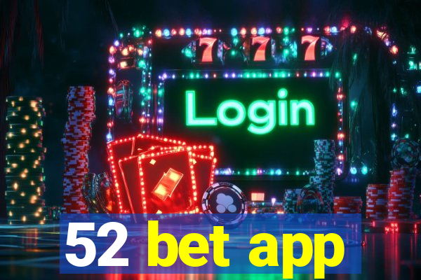 52 bet app