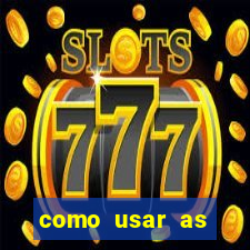 como usar as fichas douradas na bet365