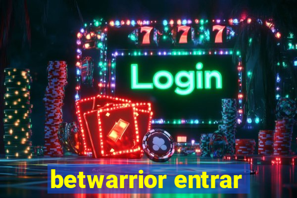 betwarrior entrar