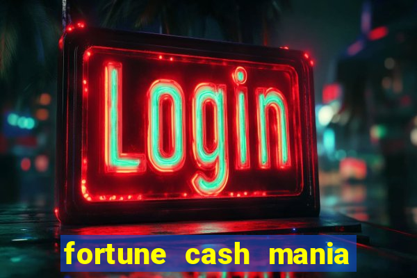 fortune cash mania demo grátis