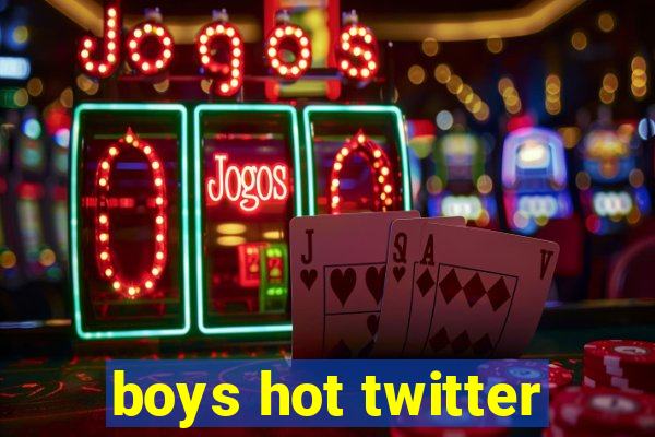 boys hot twitter