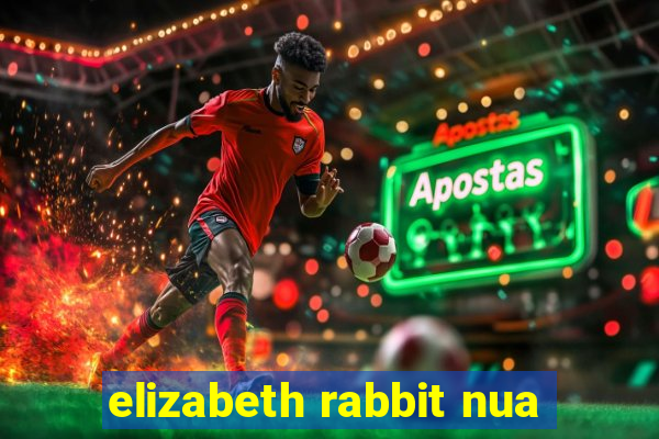 elizabeth rabbit nua