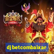 djbetcombaixar