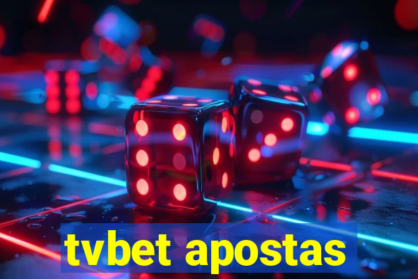 tvbet apostas