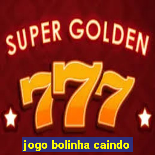 jogo bolinha caindo