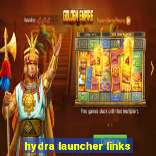 hydra launcher links