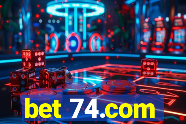 bet 74.com