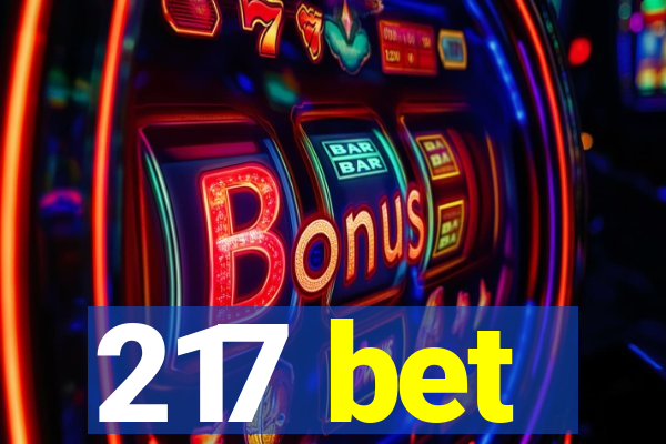 217 bet