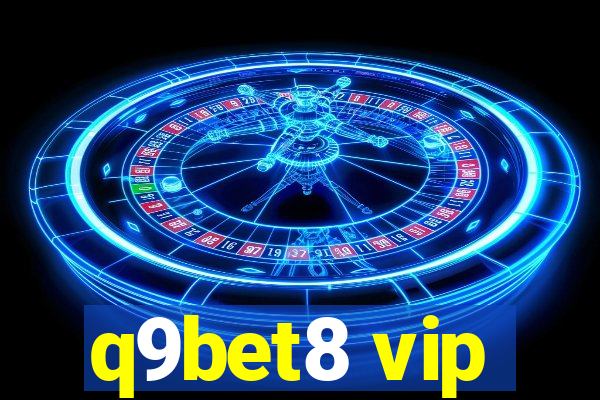 q9bet8 vip