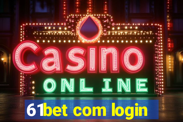 61bet com login