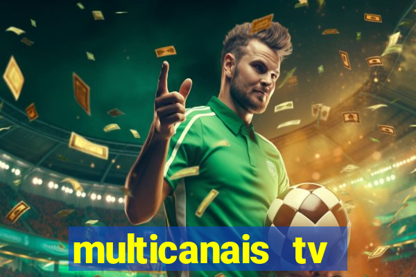 multicanais tv online ao vivo