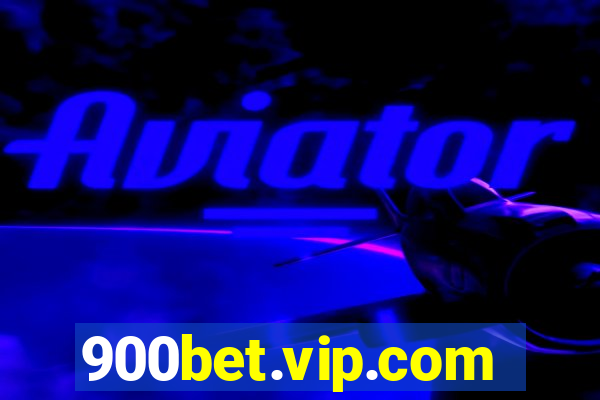 900bet.vip.com