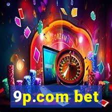 9p.com bet