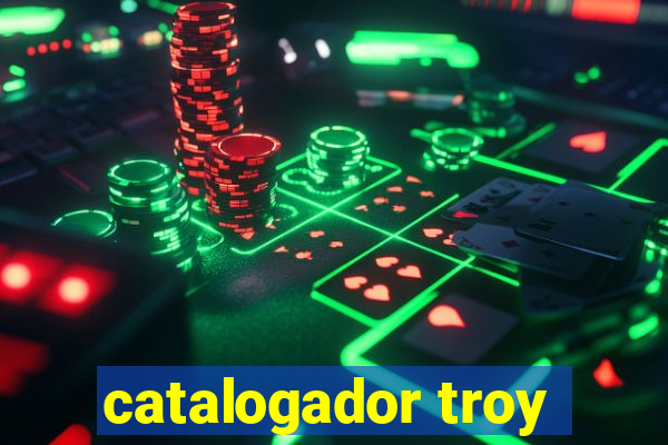 catalogador troy