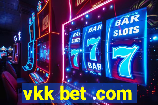 vkk bet .com