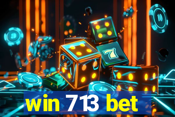 win 713 bet