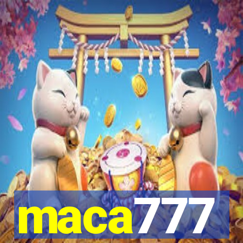 maca777