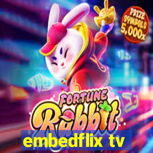 embedflix tv