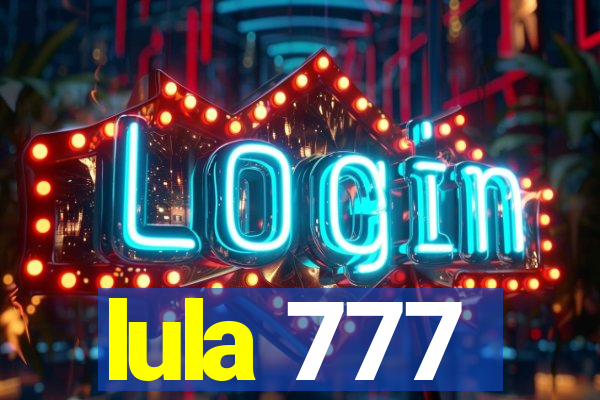 lula 777