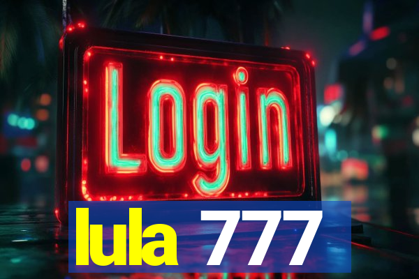 lula 777