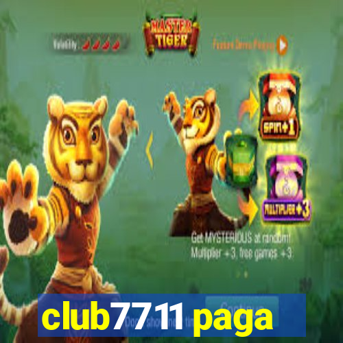 club7711 paga