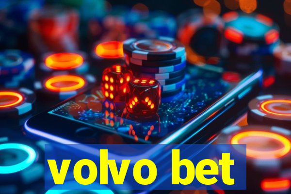 volvo bet