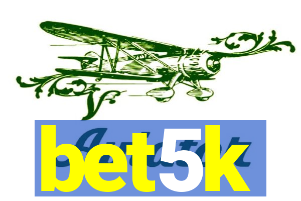 bet5k