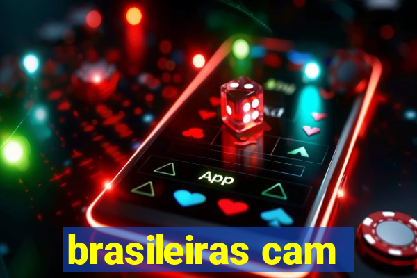 brasileiras cam