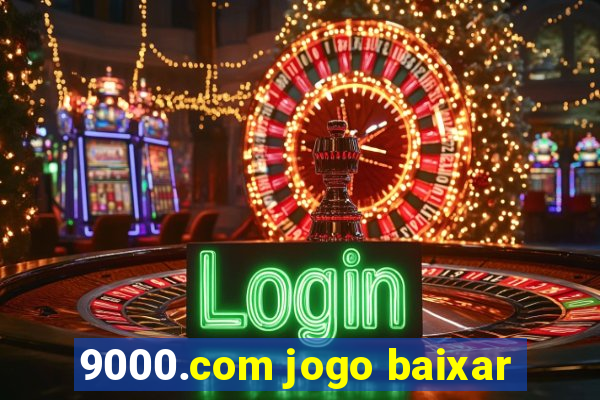 9000.com jogo baixar