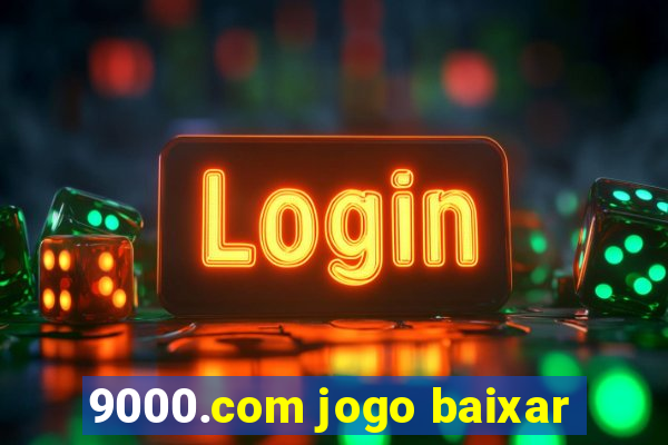 9000.com jogo baixar