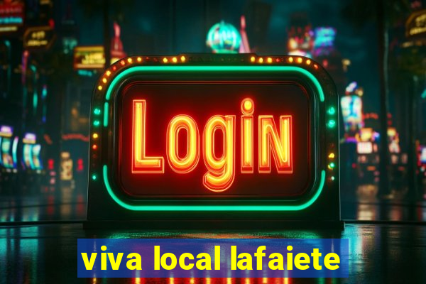 viva local lafaiete