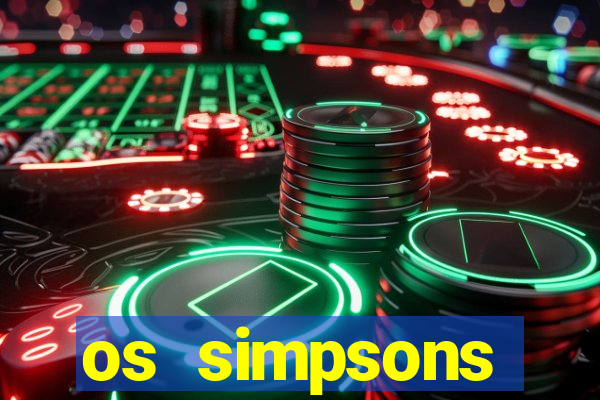 os simpsons assistir online